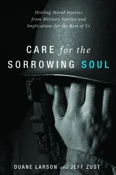 Care for the Sorrowing Soul, Paperback/Duane Larson