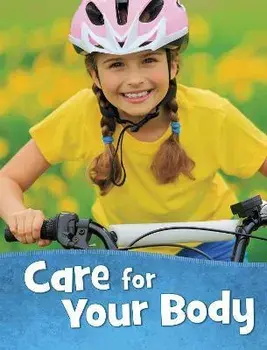 Care for Your Body, Paperback/Martha E. Rustad