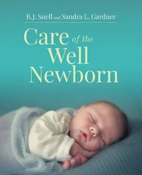 Care of the Well Newborn, Paperback/Bj Snell