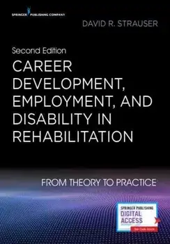 Career Development, Employment, and Disability in Rehabilitation, Paperback/David R. Strauser
