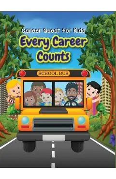 Career Quest for Kids: Every Career Counts - Tosha Thornton