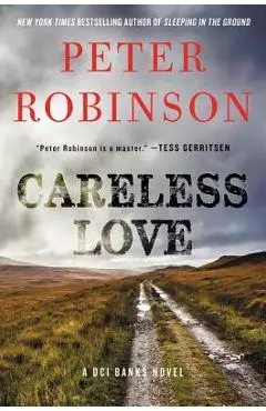 Careless Love: A DCI Banks Novel - Peter Robinson