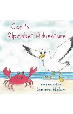 Carl's Alphabet Adventure - Suzanne Hudson