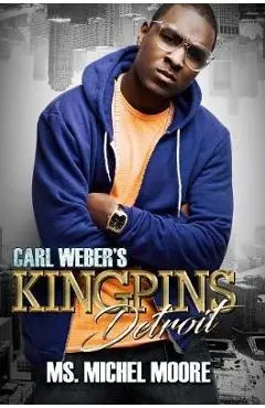 Carl Weber's Kingpins: Detroit - Ms Michel Moore