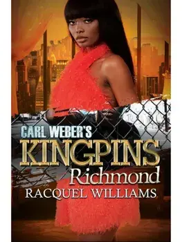 Carl Weber's Kingpins: Richmond, Paperback/Racquel Williams