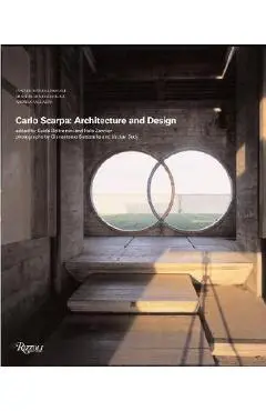 Carlo Scarpa: Architecture and Design - Guido Beltramini