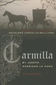 Carmilla: A Critical Edition, Paperback/Joseph Le Fanu
