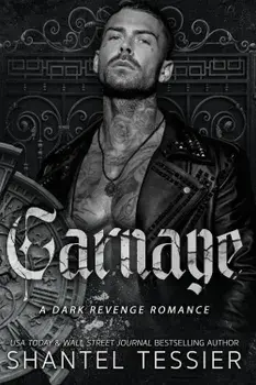 Carnage. Series The Lords. Book 5/Shantel Tessier
