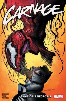 Carnage Vol. 2: Symbiosis Necrosis, Paperback/Torunn Gronbekk