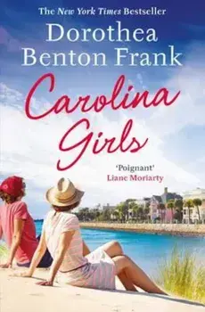 Carolina Girls, Paperback/Dorothea Benton Frank