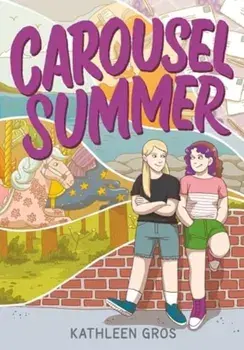 Carousel Summer, Paperback/Kathleen Gros