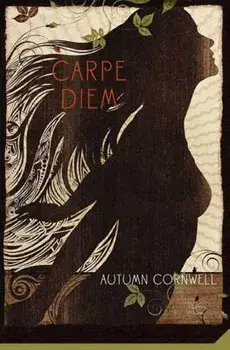Carpe Diem, Paperback/Autumn Cornwell