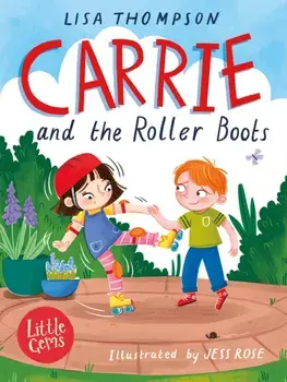 Carrie and the Roller Boots, Paperback/Lisa Thompson