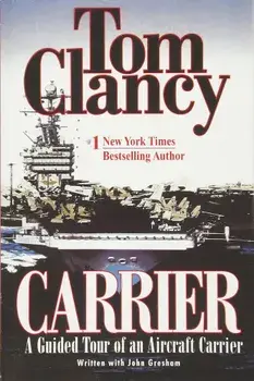 Carrier: A Guided Tour of an Aircraft Carrier, Paperback/Tom Clancy