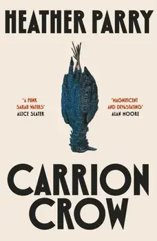 Carrion Crow, Hardback/Heather Parry