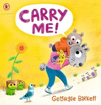 Carry Me!, Paperback/Georgie Birkett