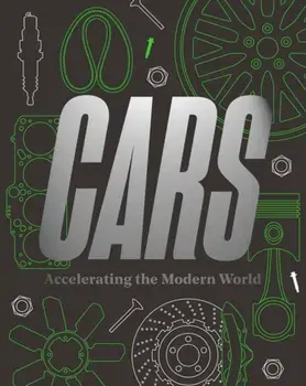 Cars. Accelerating The Modern World, Paperback/***