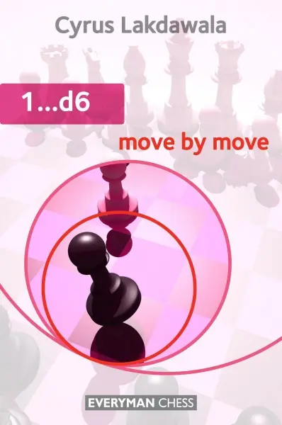 Carte : 1...d6: Move by Move, Cyrus Lakdawala