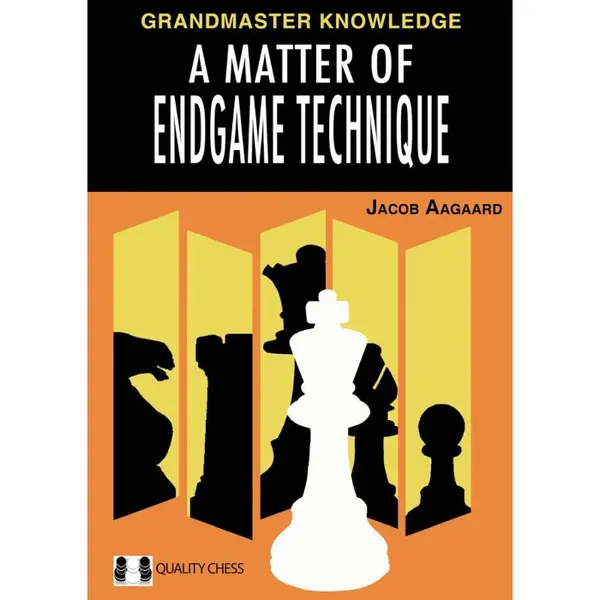 Carte : A Matter of Endgame Technique - Jacob Aagaard [hardcover]