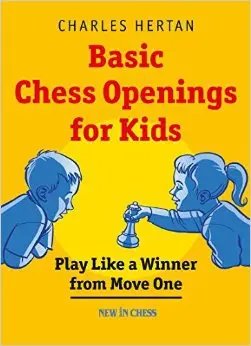 Carte : Basic Chess Openings for Kids - Charles Hertan