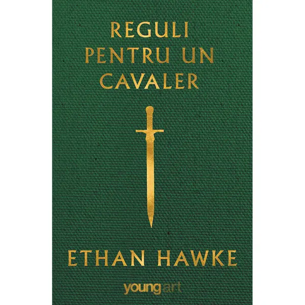 Carte Editura Arthur, Reguli pentru un cavaler, Ethan Hawke