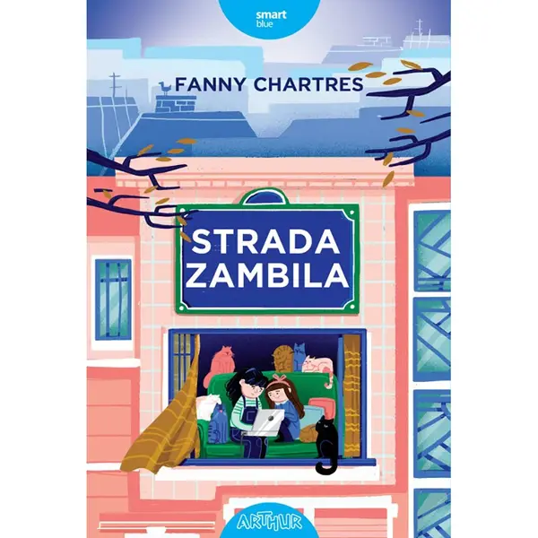 Carte Editura Arthur, Strada Zambila, Fanny Chartres