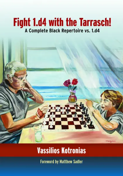 Carte : Fight 1.d4 with the Tarrasch ! : A Complete Black Repertoire vs. 1.d4 - Vassilios Kotronias