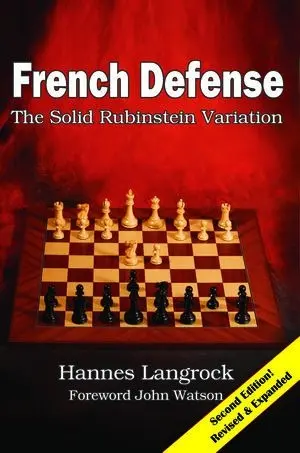 Carte : French Defense: The Solid Rubinstein Variation - Second Edition ! Revised Expanded - Hannes Langrock