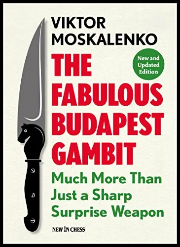 Carte : The Fabulous Budapest Gambit - New and Updated Edition - Viktor Moskalenko