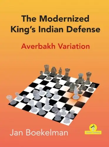Carte : The Modernized King s Indian Defense - Averbakh Variation - Jan Boekelman