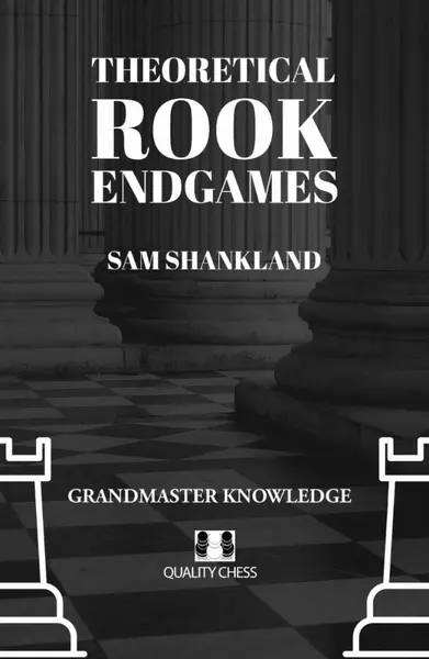CARTE: Theoretical Rook Endgames - Sam Shankland