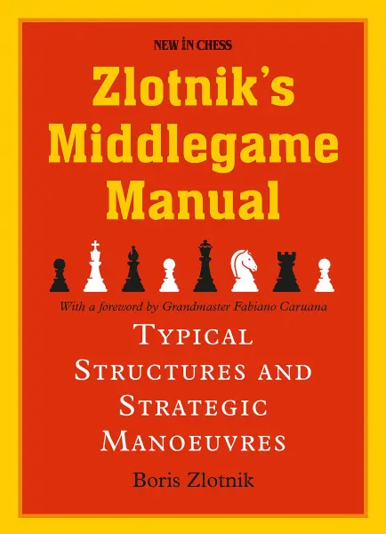 Carte : Zlotnik s Middlegame Manual - Boris Zlotnik