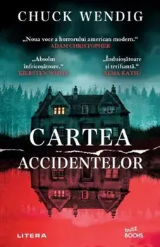 Cartea accidentelor/Chuck Wendig