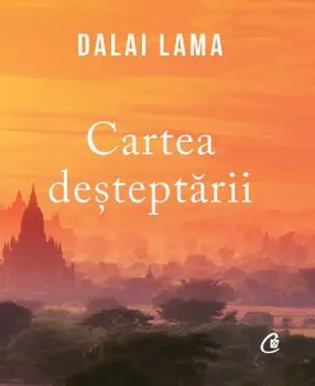 Cartea desteptarii/Dalai Lama