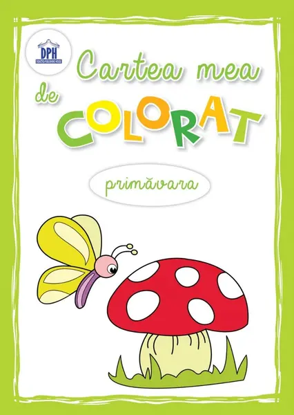 Cartea mea de colorat. Primavara