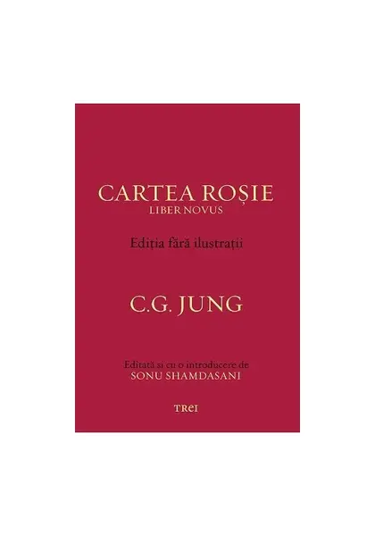 Cartea Rosie - Editia fara ilustratii - C.G. Jung