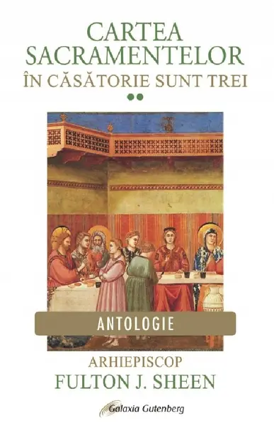 Cartea Sacramentelor (vol II). In casatorie sunt trei