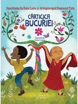 Carticica bucuriei/Dalai Lama, Desmond Tutu