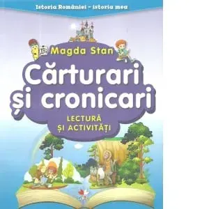 Carturari si cronicari. Lectura si activitati/Magda Stan