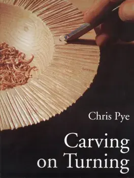 Carving On Turning, Paperback/Chris Pye