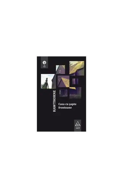 Casa cu şapte frontoane - Nathaniel Hawthorne