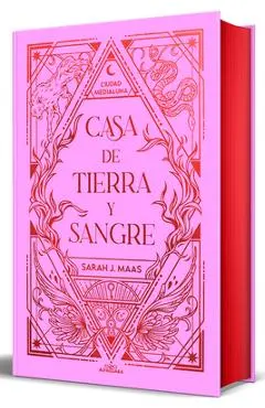 Casa de Tierra Y Sangre (Edición Especial) / House of Earth and Blood (Special Edition) - Sarah J. Maas
