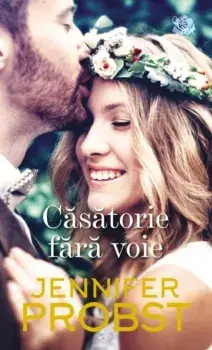 Casatorie fara voie/Jennifer Probst