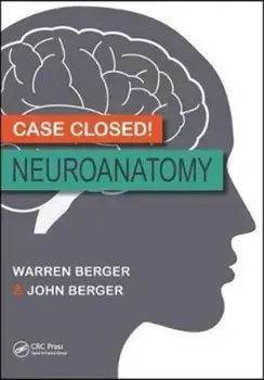 Case Closed! Neuroanatomy, Paperback/John Berger