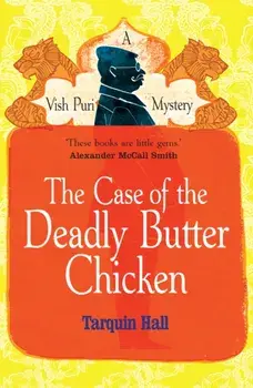 Case of the Deadly Butter Chicken, Paperback/Tarquin Hall