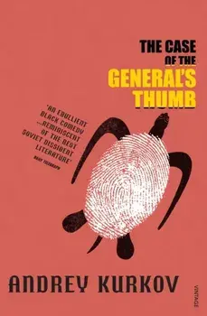 Case Of The General's Thumb, Paperback/Andrey Kurkov