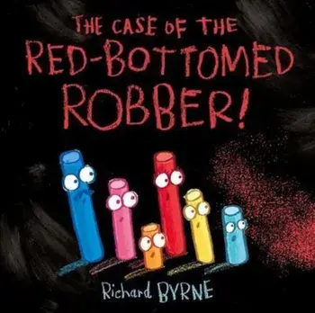 Case of the Red-Bottomed Robber, Paperback/Richard Byrne
