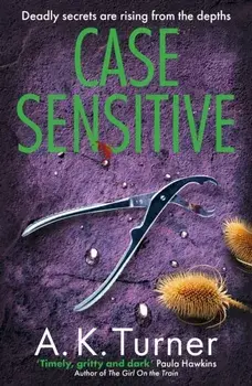 Case Sensitive. A gripping forensic mystery set in Camden, Paperback/A. K. Turner