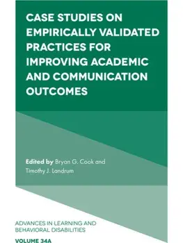 Case Studies on Empirically Validated Practices for Improving Academic and Communication Outcomes, Hardback/***