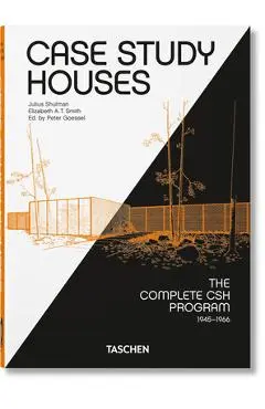Case Study Houses. the Complete CSH Program 1945-1966. 40th Ed. - Elizabeth A. T. Smith